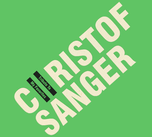 Christof Sänger - Tribute to my favorites